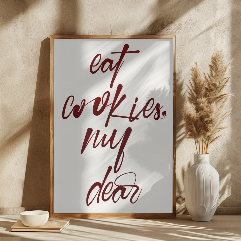 Eat Cookies, My Dear - plakatstore