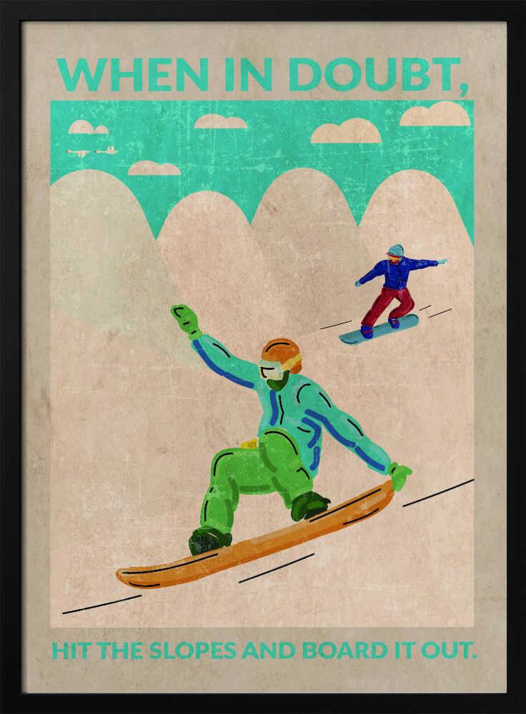 When In Doubt, Snowboard