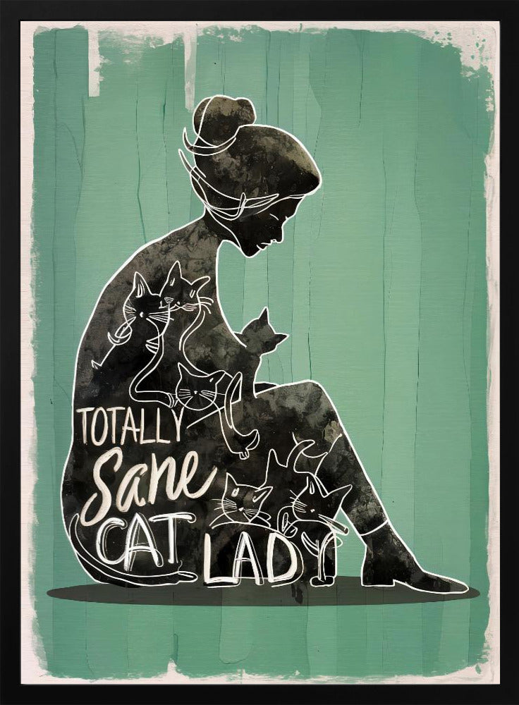 Totally Sane Cat Lady - plakatstore