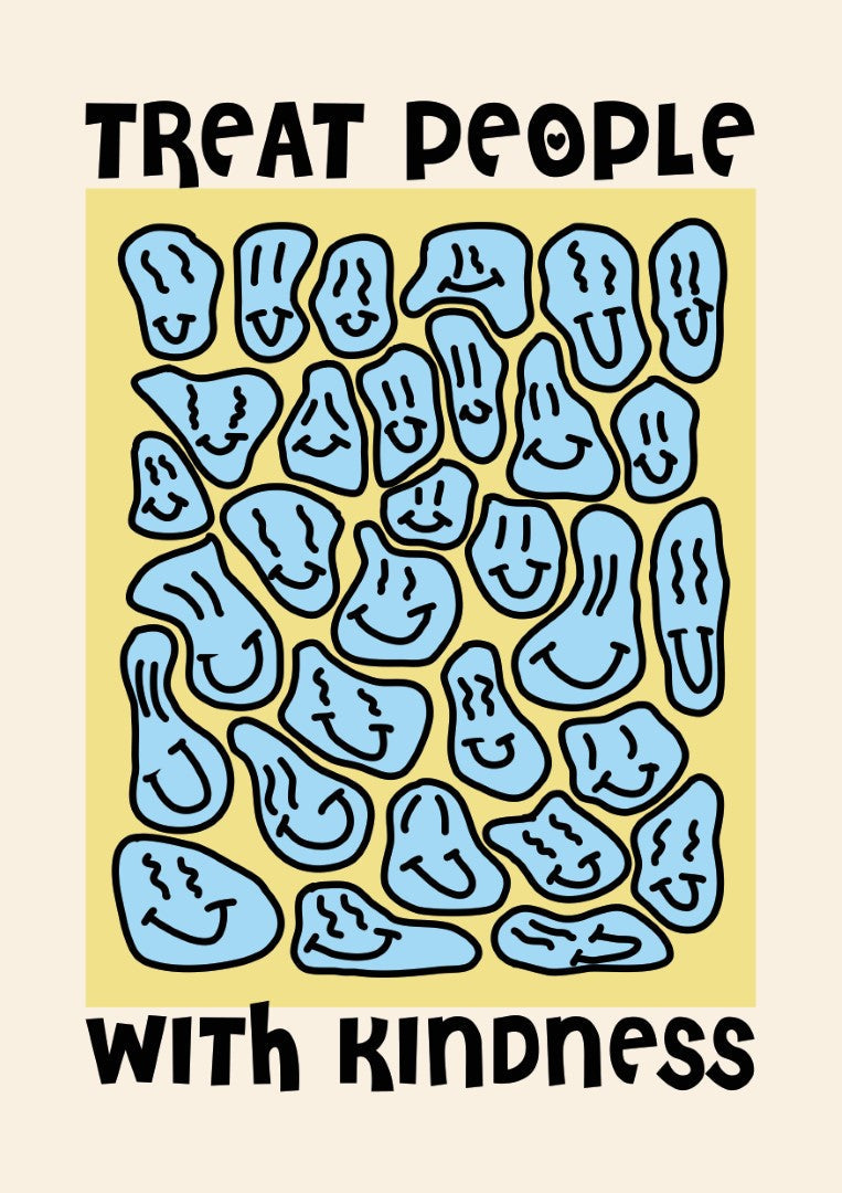 Treat People With Kindness Plakat