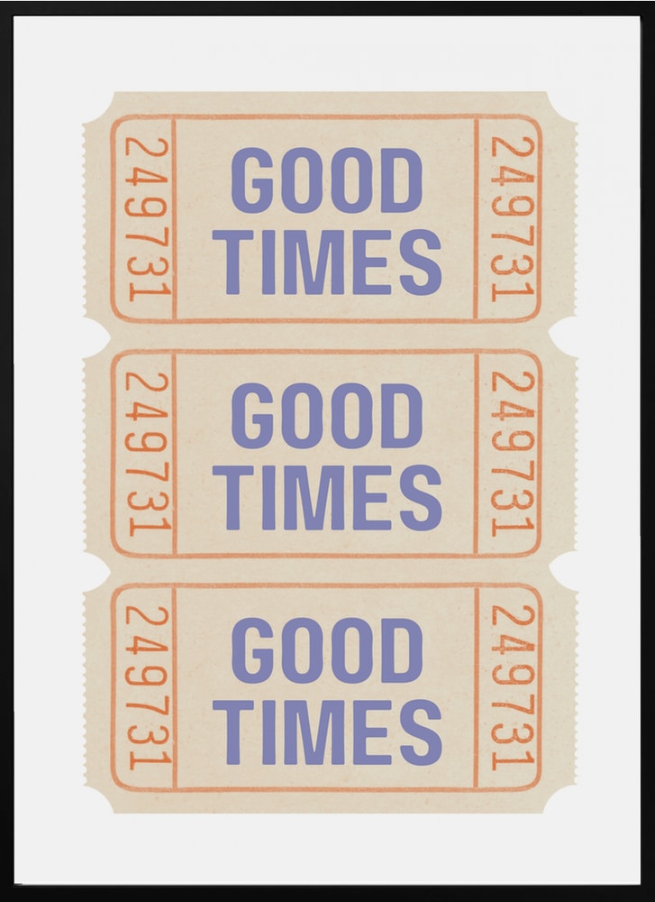 Good Times Tickets