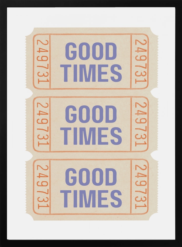Good Times Tickets