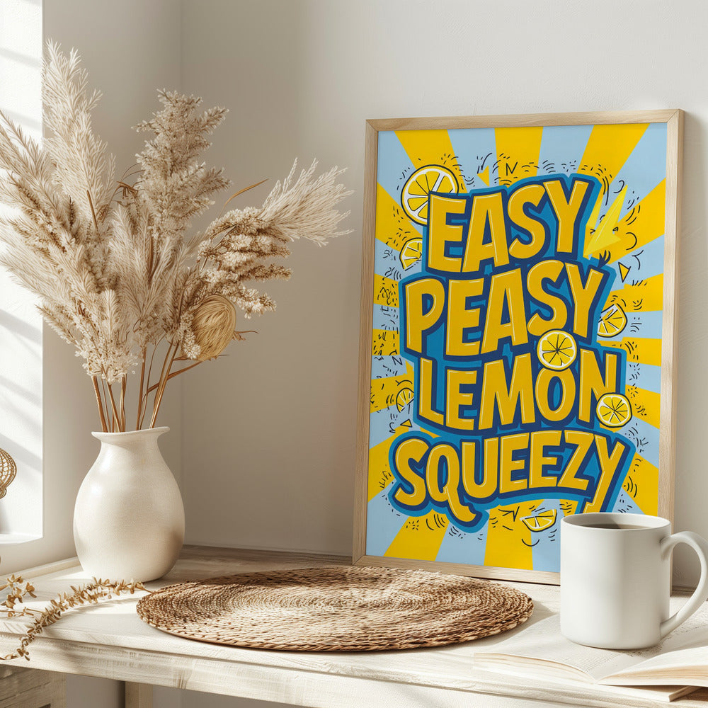 Easy Peasy Lemon Squeezy 2 - plakatstore