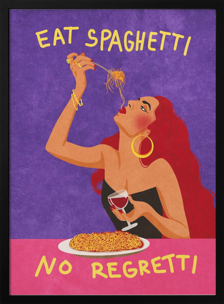 Eat spaghetti no regretti - plakatstore