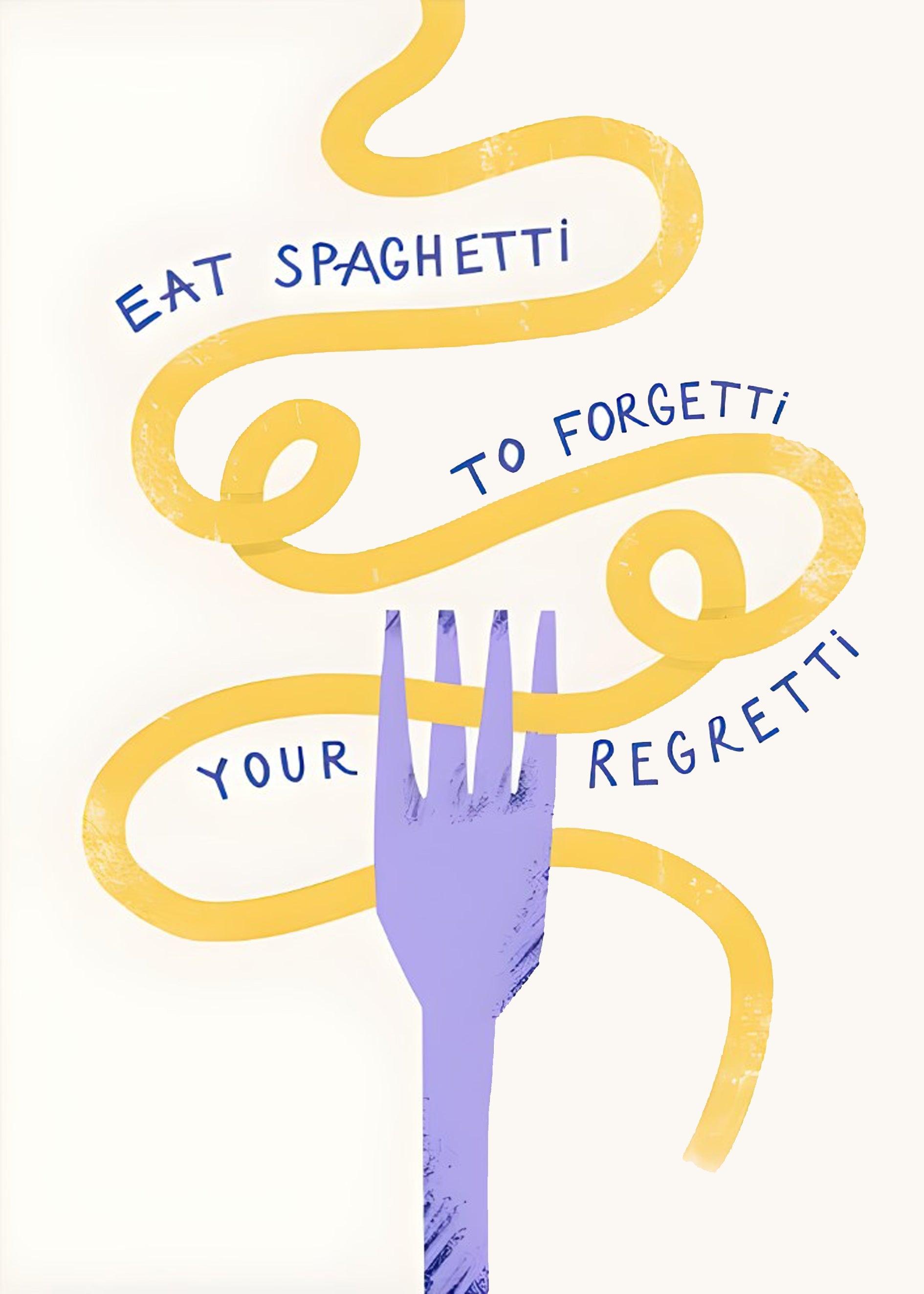 Eat Spaghetti to forgetti plakat