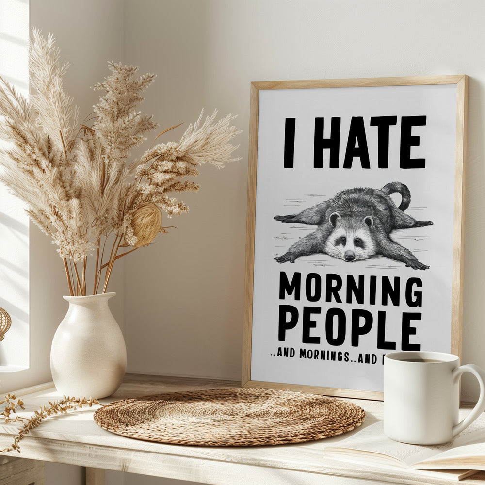 I Hate Morning People - plakatstore