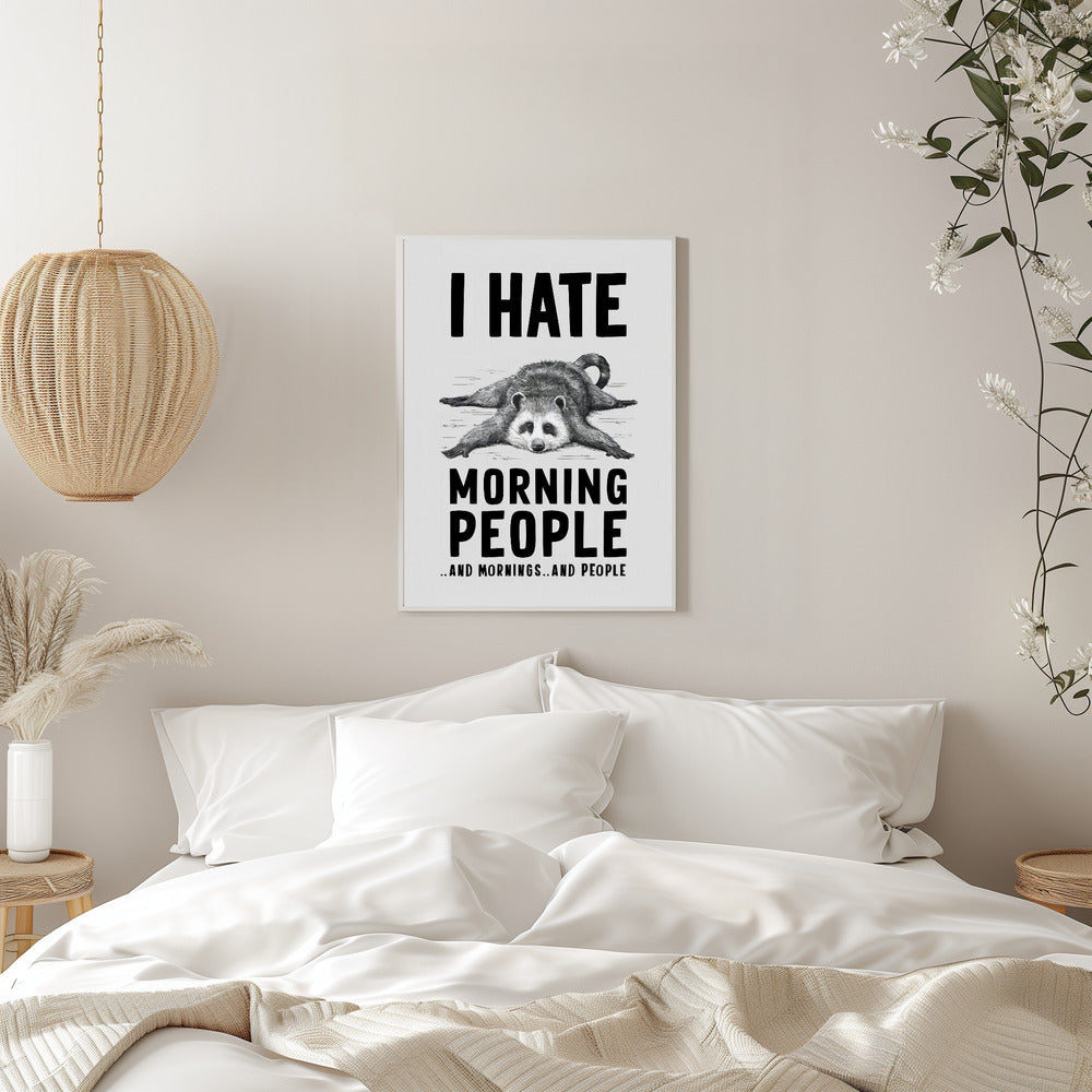 I Hate Morning People - plakatstore