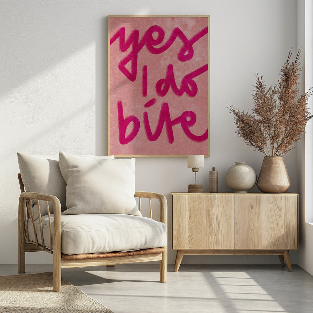 Yes I do bite - plakatstore